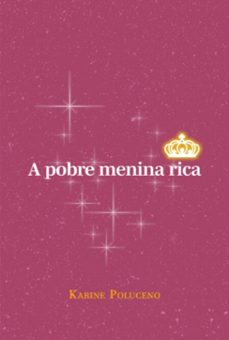 a pobre menina rica (ebook)-karine poluceno-9786583871114