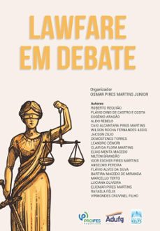 lawfare em debate (ebook)-osmar pires martins junior-roberto requião-flávio dino de castro e costa-9786586148114