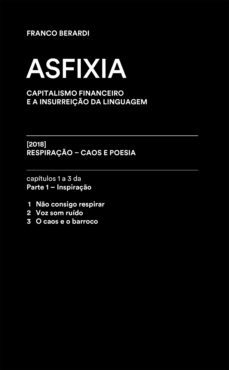 asfixia [trecho] (ebook)-franco berardi-9786586497014
