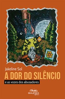 a dor do silencio (ebook)-jakeline sol-9786589968214