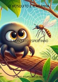 o mosquito e a aranha (ebook)-rodrigues silva da gilenno-9786598463014