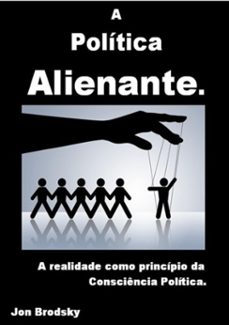 a politica alienante (ebook)-jon brodsky-9786599076114
