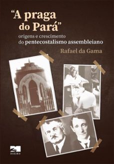 a praga do para - rafael da gama (2ª ediço) (ebook)-rafael da gama-9786599783814