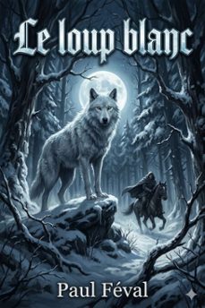 le loup blanc (ebook)-9786726027514