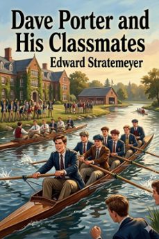 dave porter and his classmates; or, for the honor of oak hall (ebook)-9786726031214