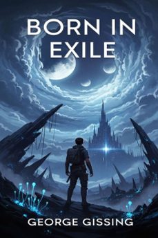 born in exile (ebook)-george gissing-9786726556014