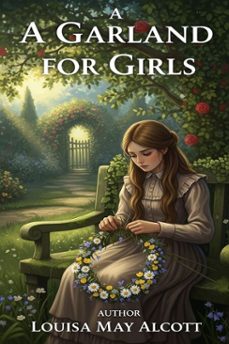 a garland for girls (ebook)-louisa may alcott-9786726560714