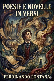poesie e novelle in versi (ebook)-ferdinando fontana-9786726573714