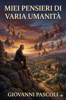 miei pensieri di varia umanita (ebook)-giovanni pascoli-9786726574414