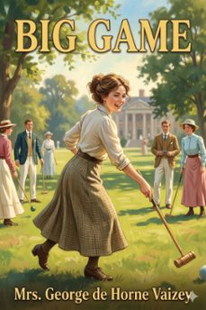 big game: a story for girls (ebook)-mrs. george de horne vaizey-9786726583614