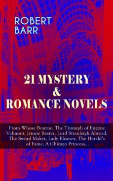 21 mystery &amp; romance novels (ebook)-robert barr-9788026865414