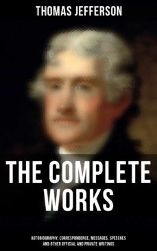 the complete works (ebook)-thomas jefferson-9788027243914