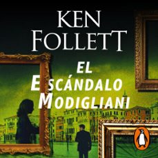 el escándalo modigliani-ken follett-9788401023514