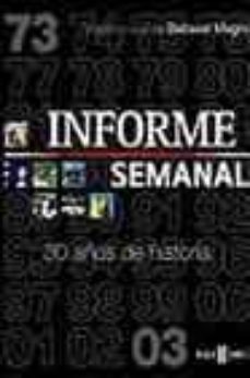 informe semanal: 30 años de historia-9788401378614