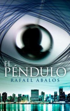 el pendulo-rafael abalos-9788401387814