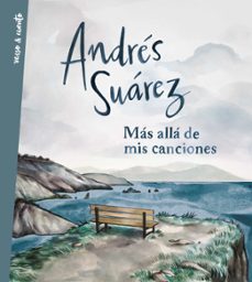 más allá de mis canciones-andres suarez-9788403517714