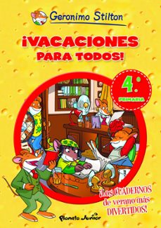 geronimo stilton: ¡vacaciones para todos! 4 (4ª a 5º primaria)-9788408006114