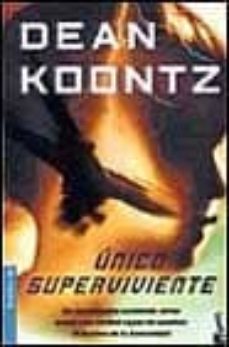 unico superviviente-dean koontz-9788408041214
