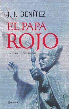 el papa rojo (la gloria del olivo) (los otros mundos de j. j. ben itez)-j.j. benitez-9788408057314