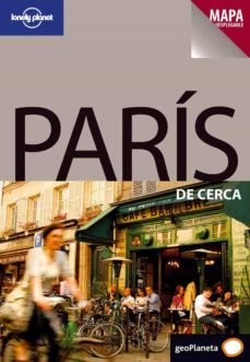 paris 2009: de cerca (lonely planet) (incluye mapa desplegable) (2ª ed.)-9788408083214