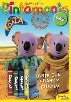 los hermanos koala: pintamania super ceras. pinta con fr4ank y bu ster-9788408099314