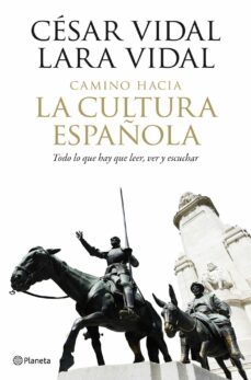 (pe) el camino hacia la cultura española-9788408102014