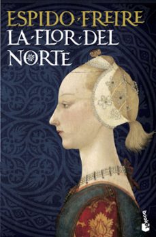 la flor del norte-espido freire-9788408110514