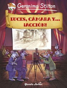(pe) comic stilton 16. luces, cámara y... ¡acción!-geronimo stilton-9788408127314