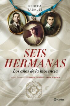 seis hermanas. los años de la inocencia-rebeca tabales-9788408146414