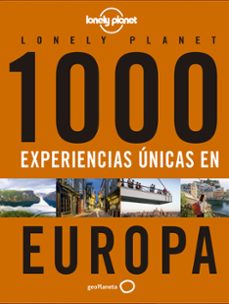 1000 experiencias unicas - europa (lonely planet)-9788408223214
