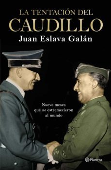 la tentacion del caudillo (ebook)-juan eslava galan-9788408226314
