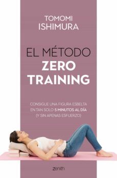 el método zero training (ebook)-tomomi ishimura-9788408238614