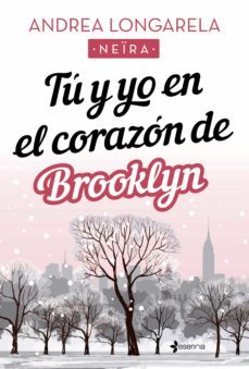 tu y yo en el corazon de brooklyn (ebook)-andrea longarela-9788408240914