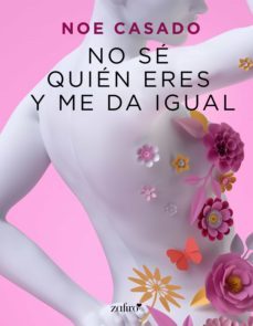 no se quien eres y me da igual (ebook)-noe casado-9788408243014