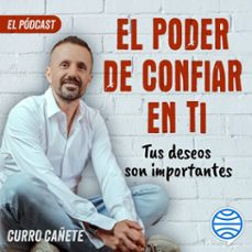 curro cañete. tus deseos son importantes (5/10) (audiolibro)-curro cañete-9788408277514