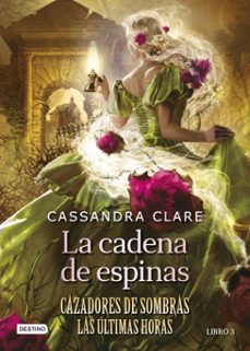 Cazadores de sombras. Las últimas horas