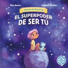el superpoder de ser tu (audiolibro)-alex rovira-francesc miralles-9788408292814