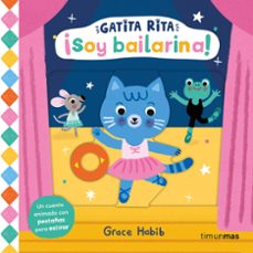 gatita rita. ¡soy bailarina!-grace habib-9788408293514