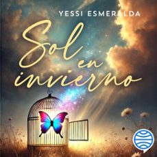 sol en invierno (audiolibro)-yessi esmeralda-9788408312314