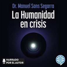 Imagen Principal de La Humanidad en crisis