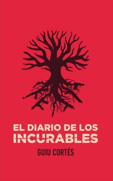 el diario de los incurables-guiu cortes vazquez-9788409431014