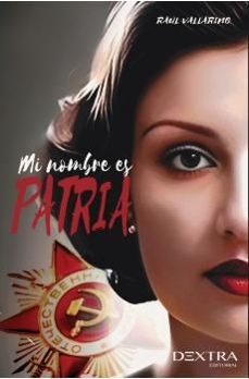 mi nombre es patria-raul villarino-9788410026414