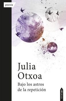 bajo los astros de la repeticion-julia otxoa-9788410027114