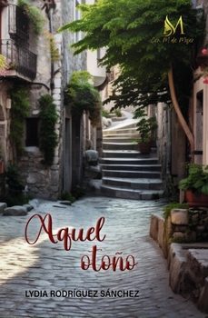 aquel otoño-lydia rodriguez sanchez-9788410102514