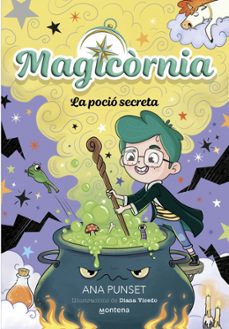 magicornia 2: la poció secreta-ana punset-9788410395114