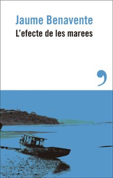 l efecte de les marees-jaume benavente-9788410455214