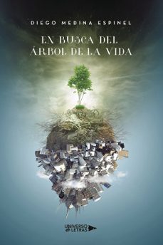 en busca del arbol de la vida-diego medina espinel-9788410461314