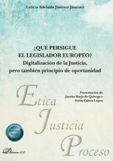 ¿que persigue el legislador europeo?-leticia adelaida jimenez jimenez-9788410702714