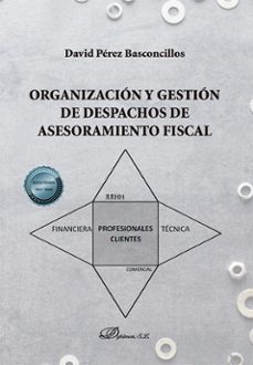 organizacion y gestion de despachos de asesoramiento fiscal-david perez basconcillos-9788410708914