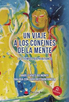 un viaje a los confines de la mente. los tiempos que habitamos (ebook)-9788410737914